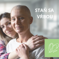 STAŇ SA VŔBOU – Pomôž onkologickým pacientom