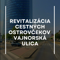 Revitalizácia cestných ostrovčekov na Vajnorskej ulici