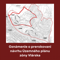 Oznámenie o prerokovaní návrhu Územného plánu zóny Vlárska