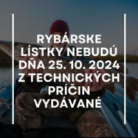 Rybárske lístky sa nebudú vydávať dňa 25. októbra 2024
