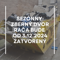 Zatvorenie sezónneho zberného dvora Bratislava - Rača