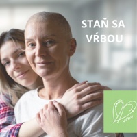 STAŇ SA VŔBOU – Pomôž onkologickým pacientom