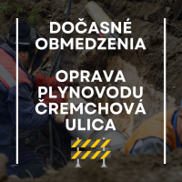 Obmedzenia na Čremchovej ulici z dôvodu rekonštrukcie plynovodu