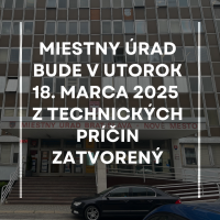 Miestny úrad bude z technických príčin 18.03.2025 zatvorený
