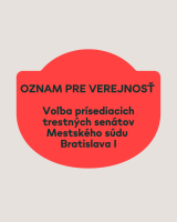 OZNAM PRE VEREJNOSŤ - Voľba prísediacich trestných senátov Mestského súdu Bratislava I
