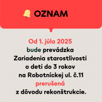 Oznam o prerušení prevádzky Zariadenia starostlivosti o deti do 3 rokov veku dieťaťa
