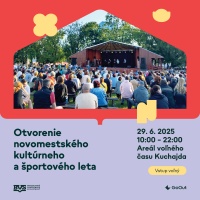 Otvárame Novomestské kultúrne a športové leto