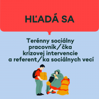 Hľadá sa terénny/a sociálny/a pracovník/čka krízovej intervencie a referent/ka sociálnych vecí