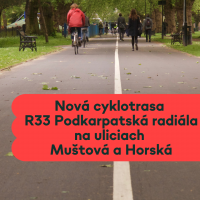 Nová cyklotrasa R33 Podkarpatská radiála na uliciach Muštová a Horská
