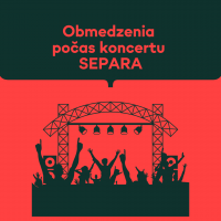 Dopravné obmedzenia počas koncertu SEPARA