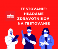 Pripravujeme nové odberové miesta, hľadáme zdravotníkov do testovacích tímov na najbližší víkend!