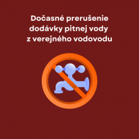 Dočasné prerušenie dodávky pitnej vody z verejného vodovodu - Brezovská