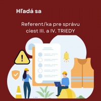 Referent/ka pre správu ciest III. a IV. triedy