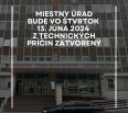 Miestny úrad Bratislava-Nové Mesto bude vo štvrtok 13. júna 2024 z technických príčin pre verejnosť zatvorený.

Obyvateľov prosíme, aby si návštevu miestneho úradu n…