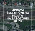 Vo štvrtok 1. augusta 2024 začnú Železnice Slovenskej republiky s opravou klenbového mosta na Žabotovej ulici pri križovatke s Jaskovým radom. Práce potrvajú do 31. ok…