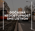 
Dopravný podnik Bratislava informuje cestujúcich, že z dôvodu výluky na strane operátora bude služba SMS lístok od 05.08.2024 od 23:00 hod. do 06.08.2024 do 06:00 ho…