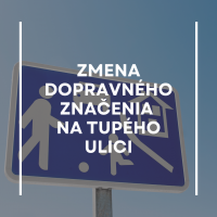 Zmena dopravného značenia na Tupého ulici