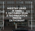 DÔLEŽITÝ OZNAM - dnes 7. októbra 2024 je z dôvodu výpadku elektrickej energie a poruchy hlavného ističa (DEON) miestny úrad Bratislava-Nové Mesto vrátane všetkých prac…
