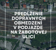 Vážené obyvateľky, vážení obyvatelia,

z dôvodu plánovanej rekonštrukcie Žabotovej ulice dôjde k predĺženiu dopravných obmedzení v podjazde pod železničným mostom pr…