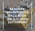 Vážené obyvateľky, vážení obyvatelia,

Sezónny zberný dvor Rača, určený pre obyvateľov mestskej časti Bratislava - Rača, Vajnory, Nové Mesto bude od 3. decembra 2024…