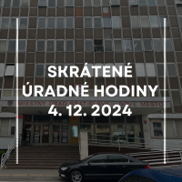 Skrátené úradné hodiny v stredu 4. decembra 2024 (okrem podateľne)