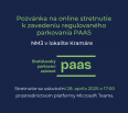 Pozývame vás na online stretnutie k príprave zavedenia regulovaného parkovania PAAS v lokalite Kramáre, ktoré sa uskutoční 28. apríla 2025 o 17:00 prostredníctvom plat…