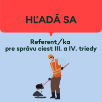 Hľadá sa Referent/ka pre správu ciest III. a IV. triedy