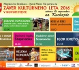 Leto v našej mestskej časti sa opäť nieslo v znamení kvalitnej kultúry, aktívneho relaxu a pohody. A také bude aj jeho vyvrcholenie – ZÁVER KULTÚRNEHO LETA 2016 V NOVO…